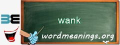 WordMeaning blackboard for wank